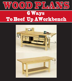 6 Ways To Beef It Up Workbench